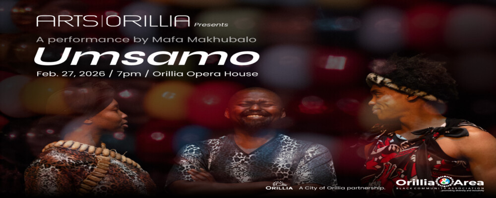 Discover a Powerful Cultural Experience in Orillia: Umsamo at the Orillia Opera House